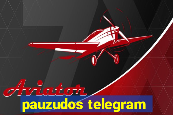 pauzudos telegram